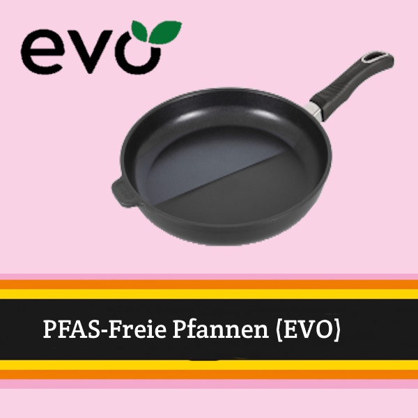 EVO - PFAS Freie Pfannen